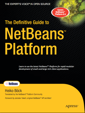 The Definitive Guide to NetBeans
Platform
